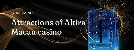 Attractions du casino Altira Macau